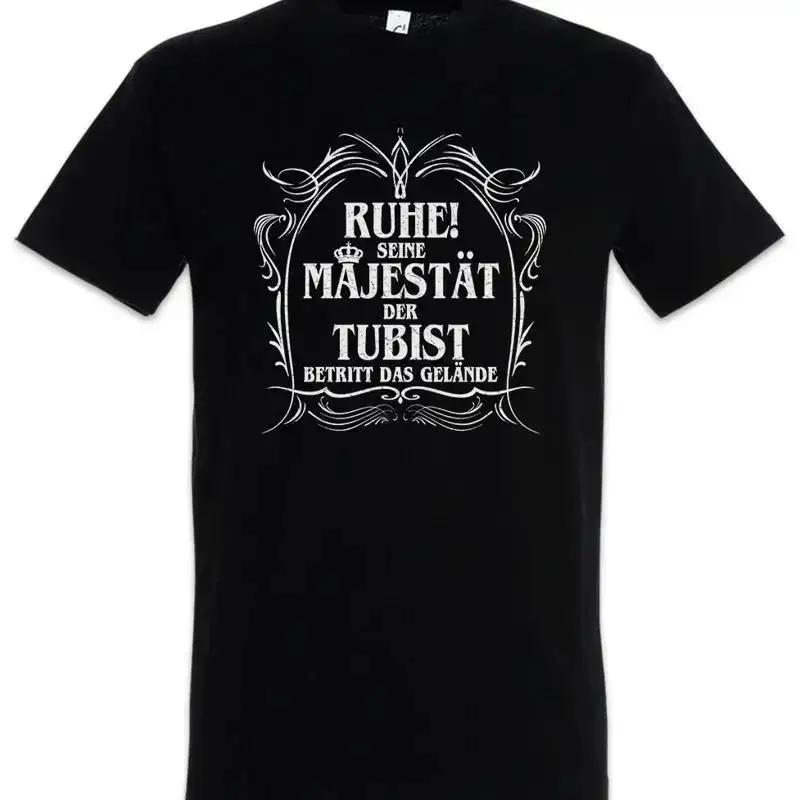 His Majesty The Tubist T Shirt Tuba Classical Orchestra Musician Virtuoso Fun