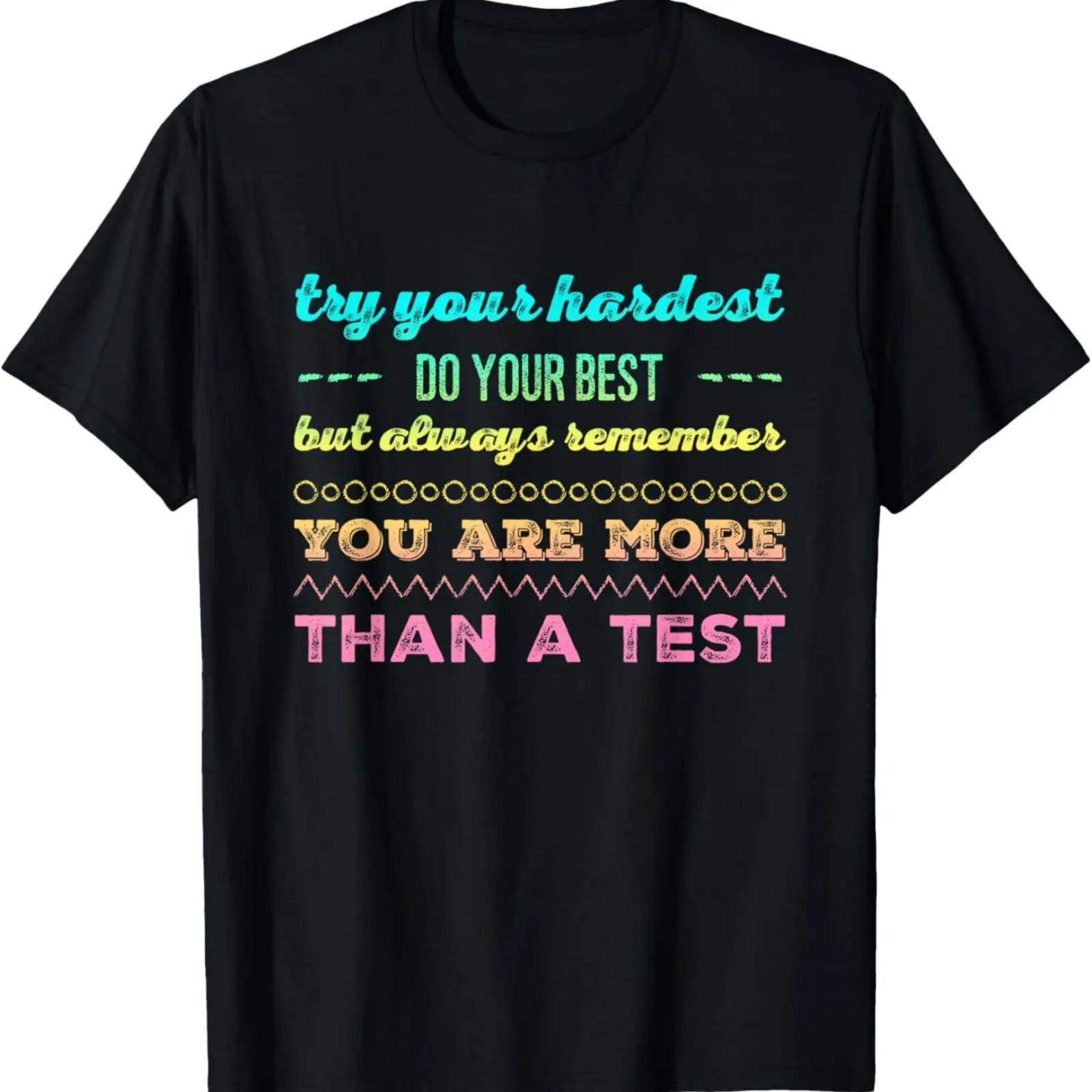 

Test day tshirt for students do your best tshirt T-Shirt XXXXXL чёрный