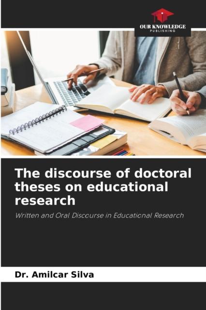 The The Discourse of Doctoral Theses On Educational Research Book