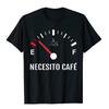 Funny I Need Coffee Necesito Cafe Spanish Caffeine Lovers T-Shirt Brand New Group Tops Tees Top T-Shirts for Men Camisetas