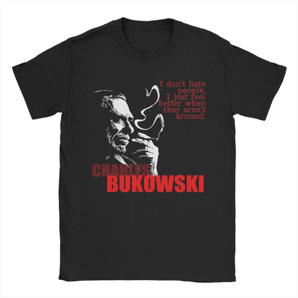 Charles Bukowski Quote Poster Fashion T-Shirts Short Sleeve Street Style Tshirt Summer 100% Cotton O-Neck Oversized Clothing
