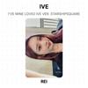 IVE I'VE MINE LOVED IVE VER. STARSHIPSQUARE Official Photocard
