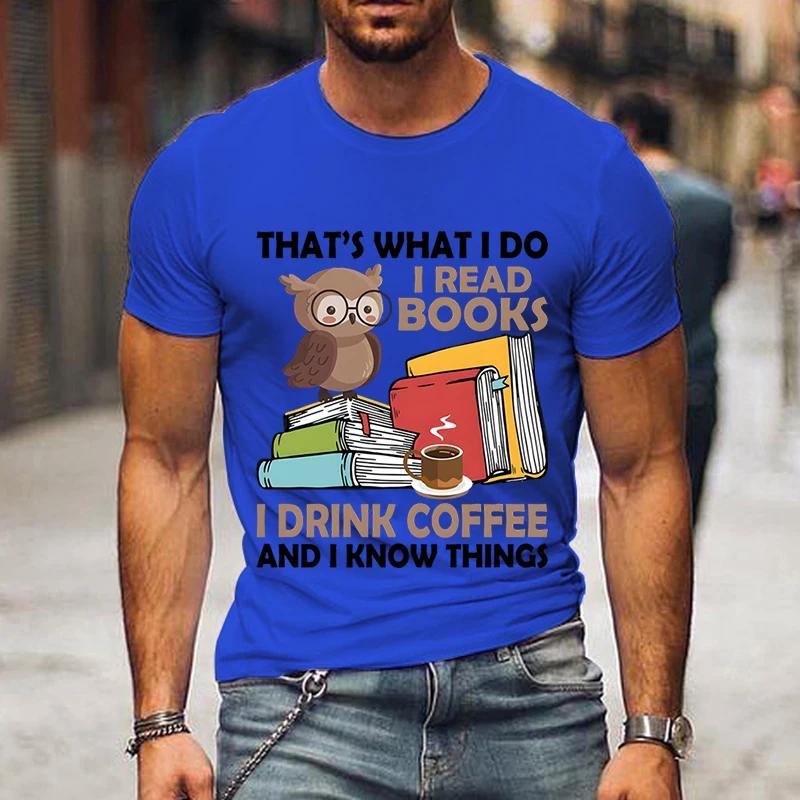 Men Tees I Read Books I Drink Coffee Funny Print T-Shirts Men Book Lovers Tops Oversize Hip Hop T Clothing Summer Casual Tshirt
