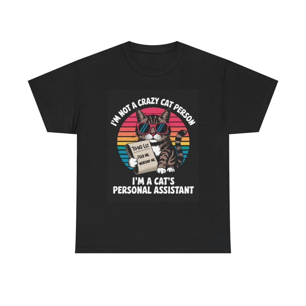 Men's and Women's T-shirts I'm A Cats Personal Assistant