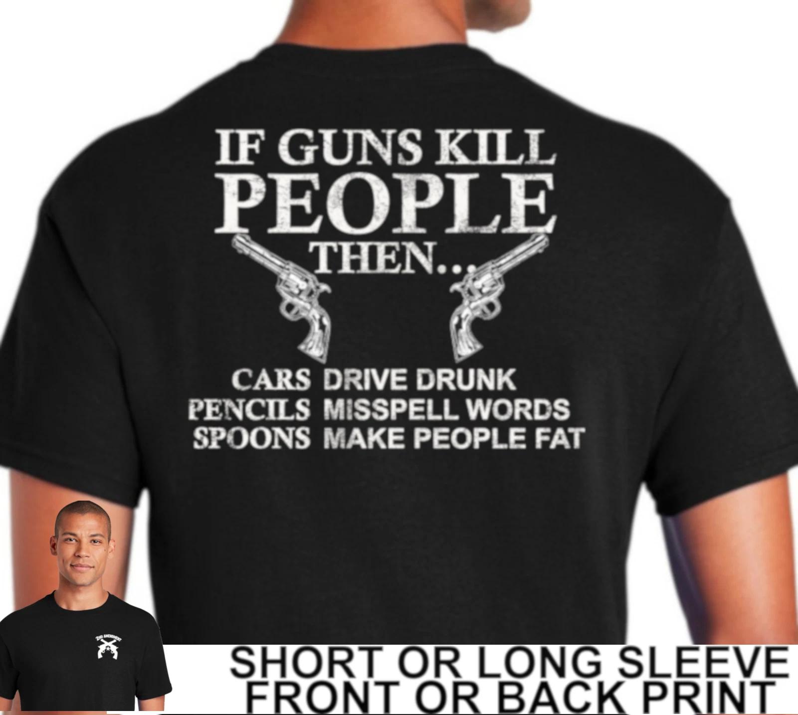If Guns Kill People Then Pencils Misspell Words Cars Drive Drunk Mens T Shirt XXL