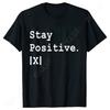 S5XL Best Funny Math Teacher Joke Fun Stay Positive TShirt Unisex Shirts For Men Fashion Clothing Streetwear Graphic T Shirts