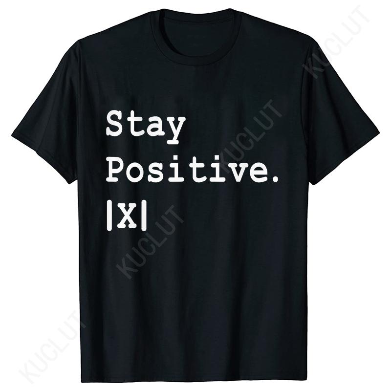 S5XL Best Funny Math Teacher Joke Fun Stay Positive TShirt Unisex Shirts For Men Fashion Clothing Streetwear Graphic T Shirts