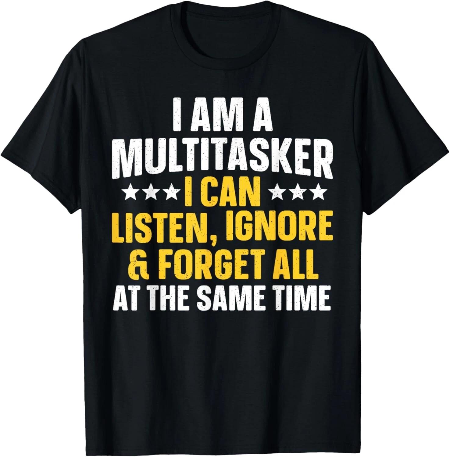 Funny Quote Art For Sarcastic People Men Women Gag Sayings T- Shirt 4XL