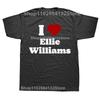 I Love Ellie Williams T Shirts Men Womens Pure Cotton Unique TShirt Crewneck The Last of Us Tees Short Sleeve Clothes