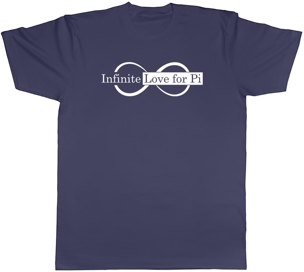 Infinite Love for Pi Unisexs TShirt Funny Maths Numbers Tee Gift