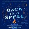Back In A Spell by Lana Harper Paperback Book 9780349431642