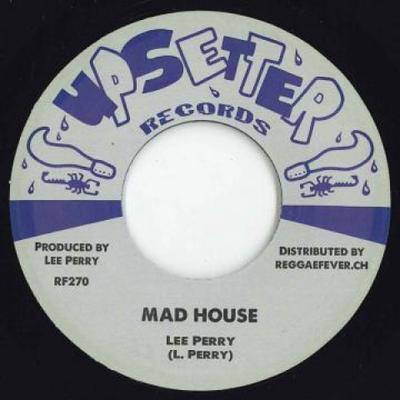 7-Zoll Schallplatte LEE PERRY / MONTY MORRIS - Mad House / Can't Get No Peace RF270 Upsetter/Reggae 1969 Europa Reggae, Ska & Dub