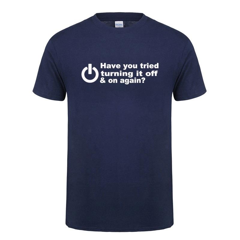 2026 Have You Tried Turning It Off and On Again Tshirts Men Women Funny Birthday Present for Man Nerd Programmer Hacker T Shirt Cool Short Sleeve Tee