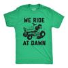 We Ride At Dawn Shirt, Funny Lawn Mowing T-Shirt