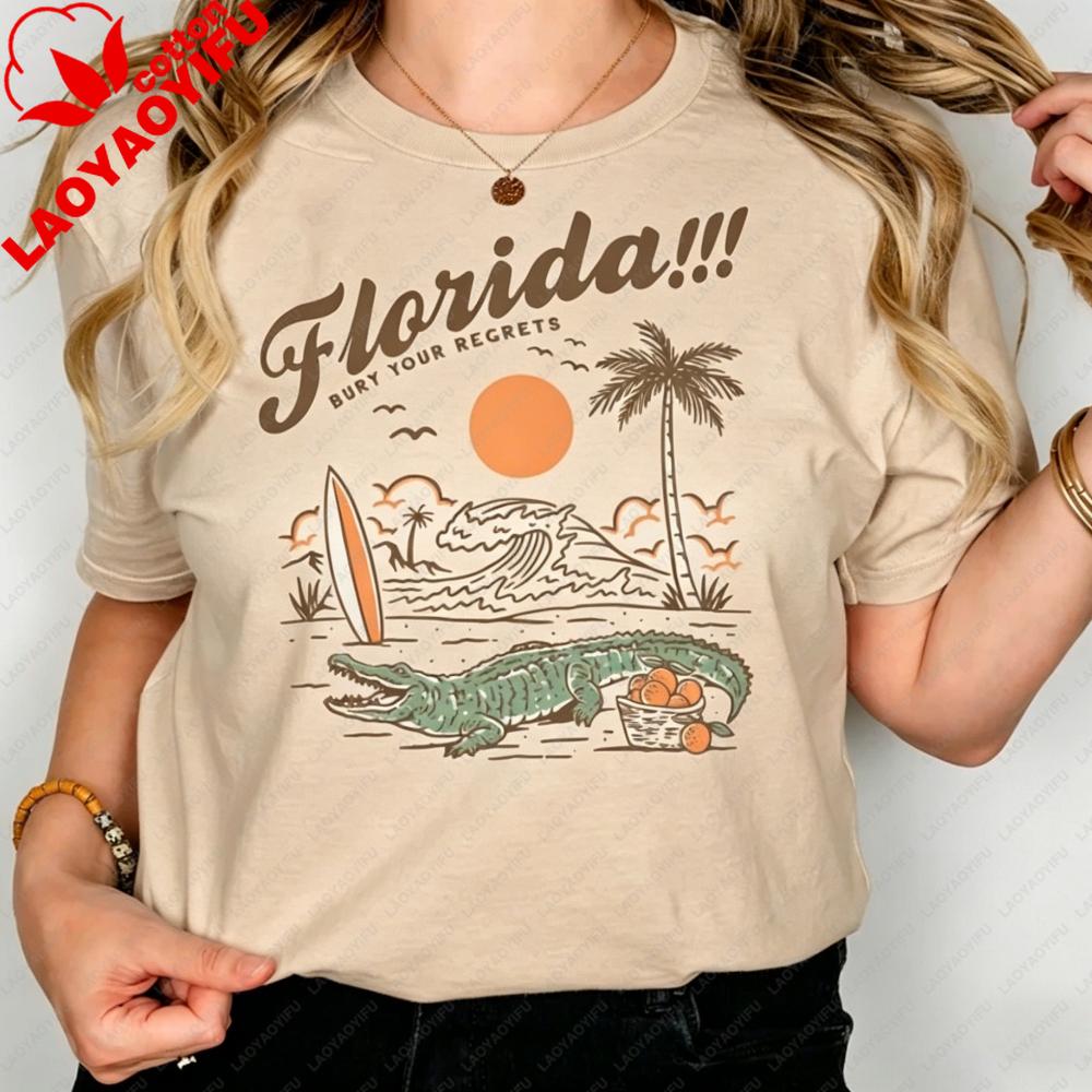 Funny Florida Bury Your Regrets Graphic Tshirt Summer Vacation Unisex Cotton Short Sleeve Florida Getaway Casual Daily Outfit