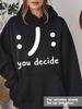 2025 Loose Fit Hoodie - 'You Decide' Lettering, Long Sleeve, Casual