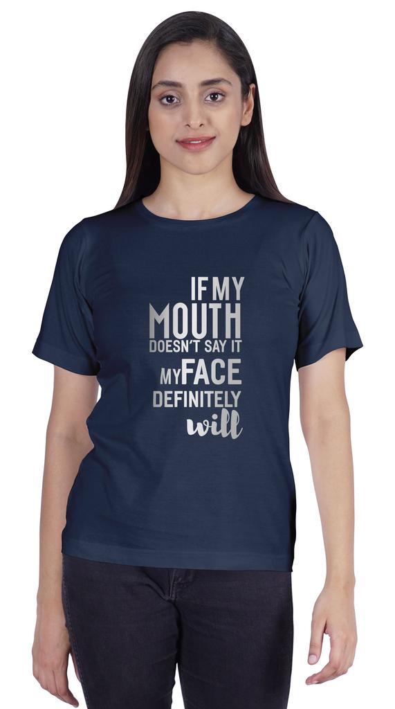 Inkmeso Women T Shirt If My Mouth Doesn't Say It My Face Definitely Will Letter Printed Sarcastic Crew Neck Top
