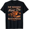 LocalRat Rodders Never Die Vintage Rat Rod T-Shirt Vintage T-Shirts Graphic Pure Cotton 180g Me