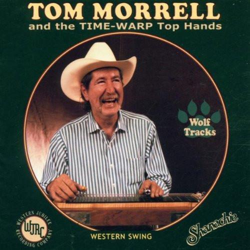 

CD TOM MORRELL THE TIME WARP TOPHAND Wolf Tracks 6044 Shanachie 1999 US CountryFolk Used