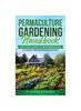 Kniha Permaculture Gardening Handbook : The 9-Step Hands-On Beginners Guide To Design a Self-Sustaining Ecosystem