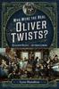 The Who Were The Real Oliver Twists? : Childhood Poverty In Victorian London Book