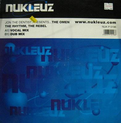 12inch Record JON THE DENTIST PRESENTS... THE OME - The Rhythm, The Rebel NUKP0196 Nukleuz 2000 UK Dance & Electronica Used
