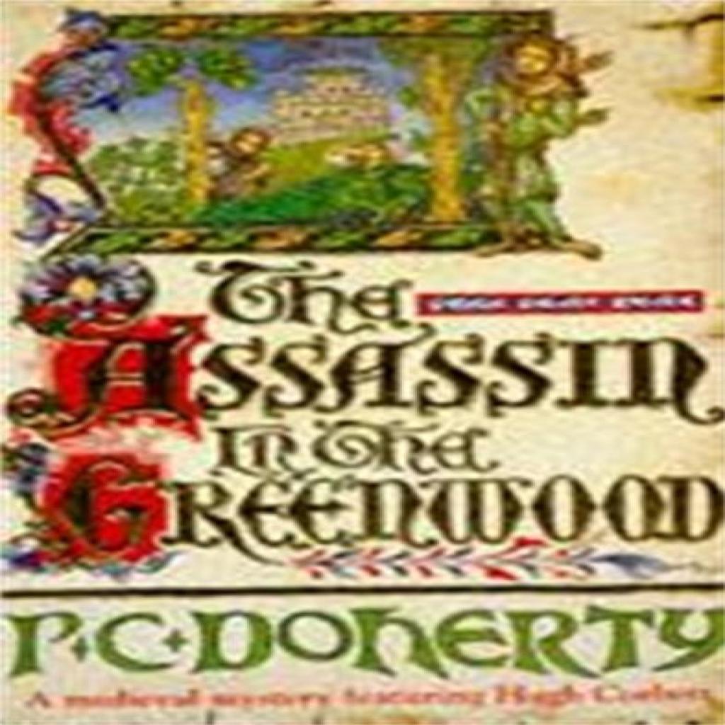 The Assassin In the Greenwood Hugh Corbett Mysteries Book 7 by Paul Doherty Paperback Book 9780747242451