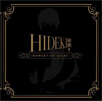 CD HIDEKI (FUTURE) - Toki Ga Owaru Made Tada... START  MTCH1158 P.S.C Ltd. 2005 Japan ObiJapanese Pop/Rock Used