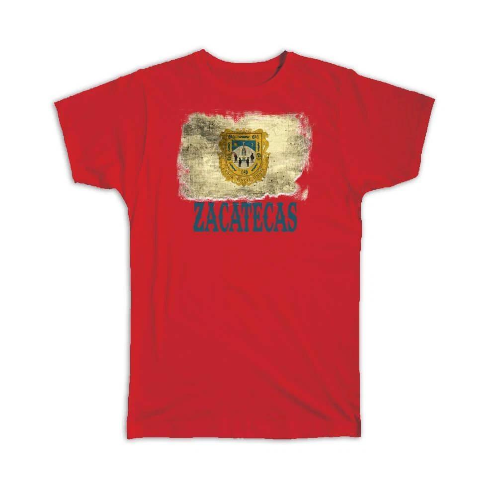 

Gift T-Shirt : Zacatecas Mexico Distressed Flag Vintage Mexican Expat Country S