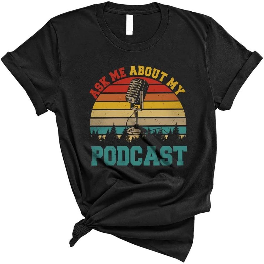 

Podcasting Shirt Vintage Retro Ask Me About My Podcast Cool Radio Microphone Podcast Host Gifts Unisex T-Shirt XXXXXL чорний