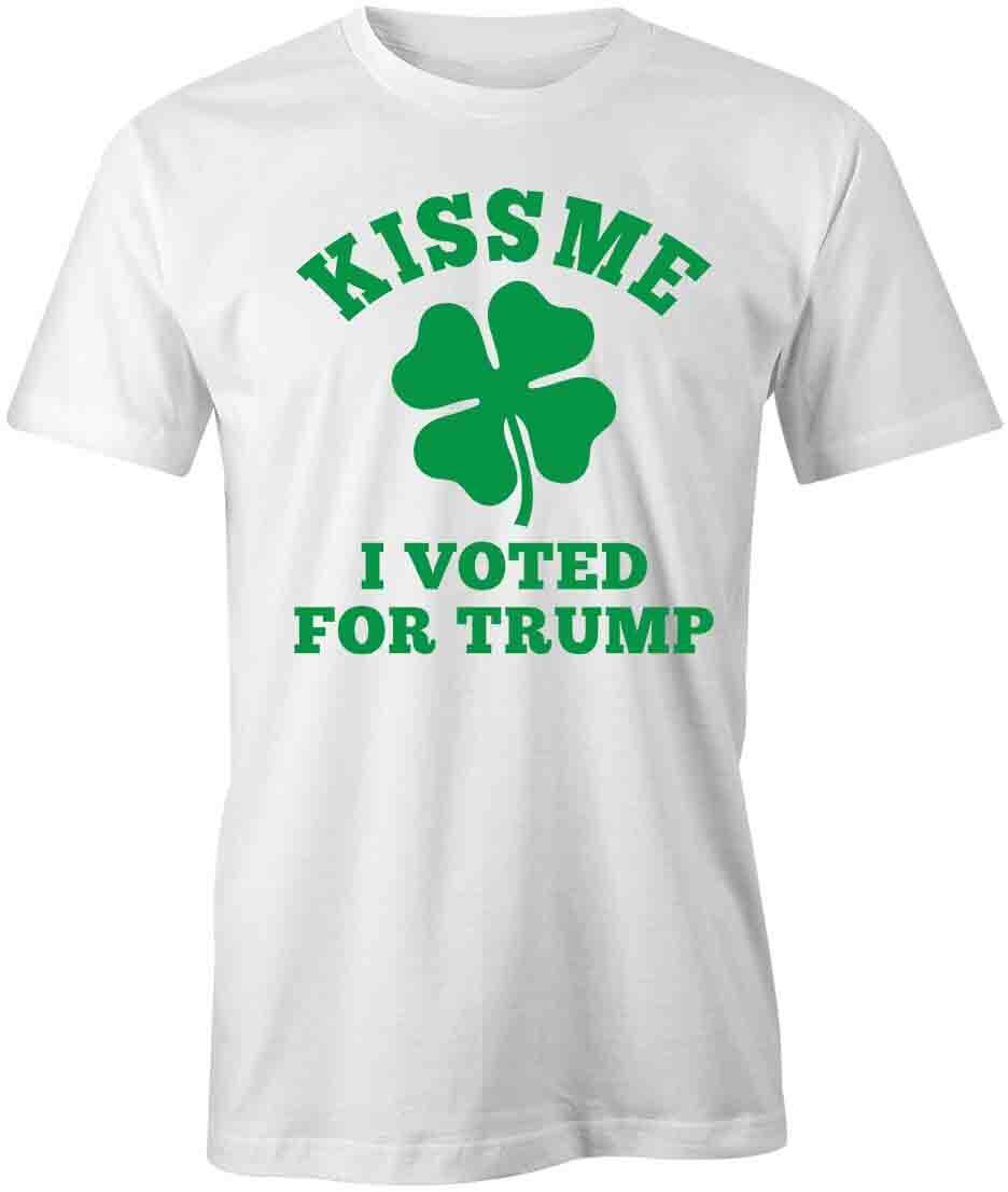 KISS ME I VOTED FOR TRUMP TShirt Tee Short-Sleeved Cotton CLOTHING S1WSA614 M