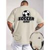 Soccer Dad Graphic Tee Comfortable Pure Cotton Short Sleeve T-Shirt For Men