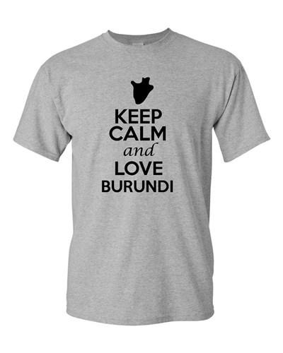 Keep Calm And Love Burundi Country Nation Patriotic Novelty Adult T-Shirt Tee Unisex T-Shirt XXXL