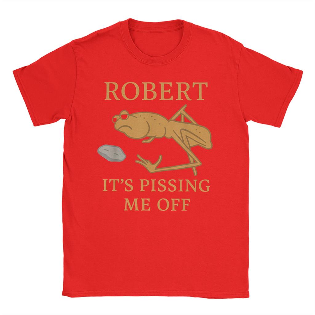 Robert Pissing Me Off TShirts for Men Women Marcus The Worm Awesome Cotton Tees Crew Neck Short Sleeve T Shirt 6XL Clothes