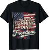 This Is The Turning Point Freedom Patriotic American Flag T-Shirt