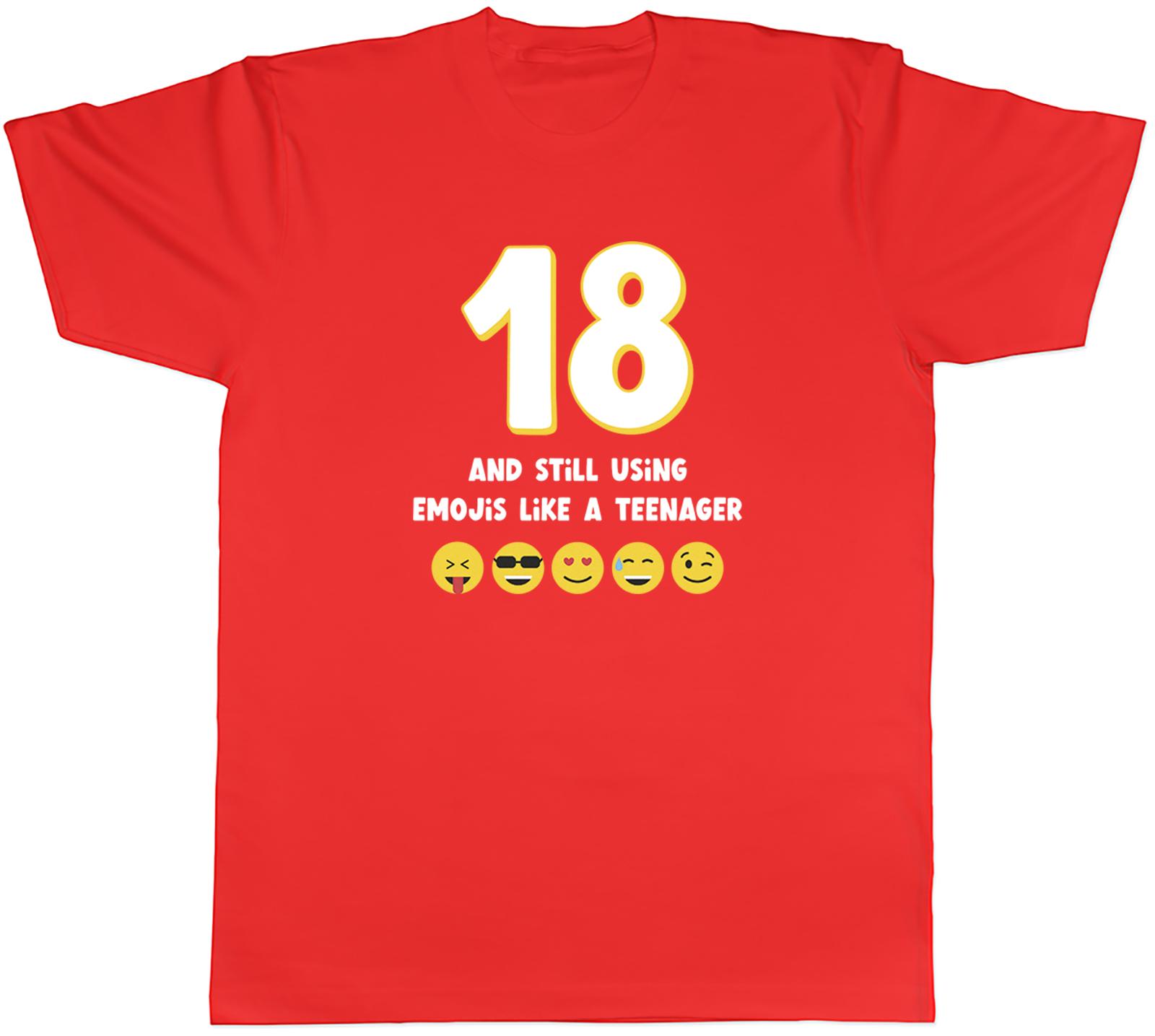 Funny 18th Birthday Unisex TShirt 18 Eighteen Still Using Emojis Unisex Tee Gift S