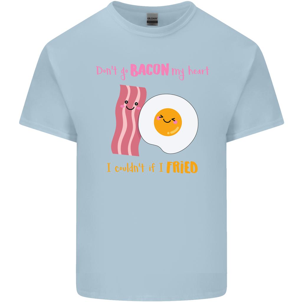 Dont Go Bacon My Heart Unisexs Light Cotton TShirt