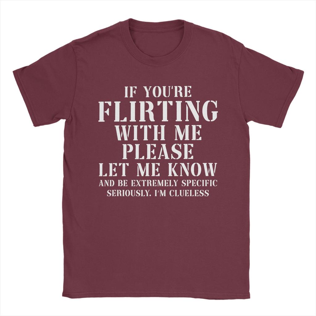 Wenn du mit mir flirtst, lass es mich bitte wissen T-Shirt für Unisex Lustige 100% Baumwolle T-Shirts Rundhals Kurzarm T-Shirt Sommer Oberteile
