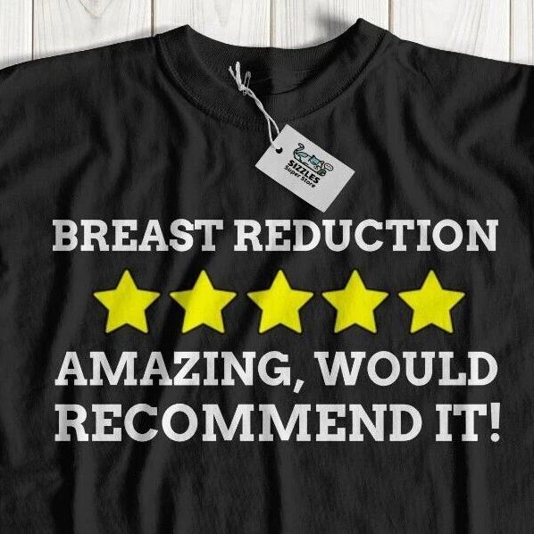 Funny Breast Reduction Surgery T-Shirt Back Pain Gifts Small Boobs Boobie S