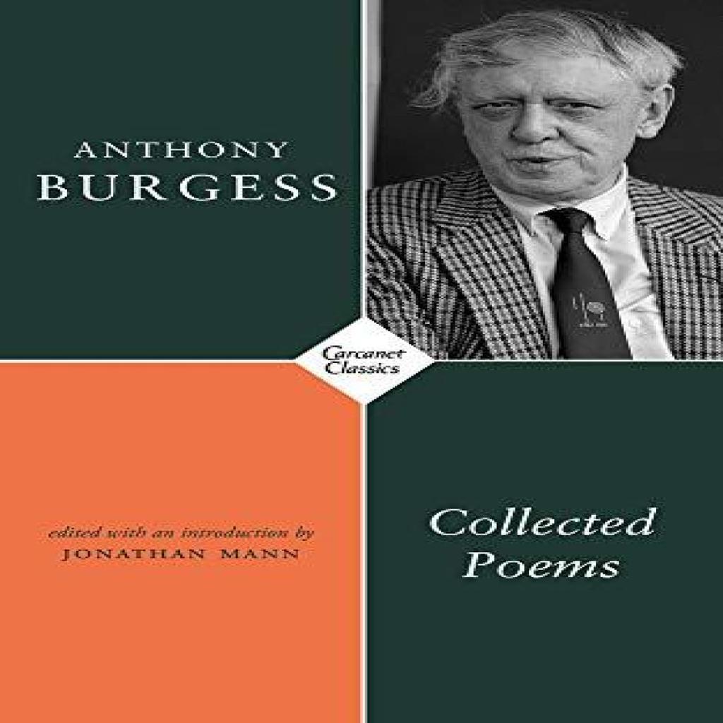 Collected Poems by Anthony Burgess Paperback Book 9781800170124