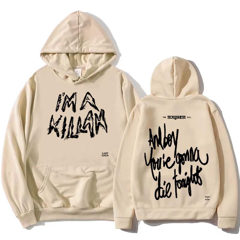 I'm A Killah Lady Gaga Hoodies Fashion Long Sleeve Sweatshirts Winter Autumn Fleece Women Pullovers Pocket Female Hoodie