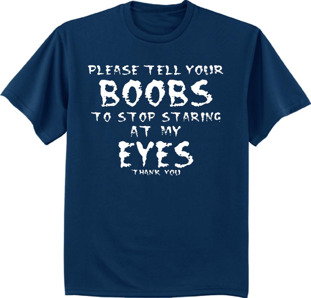 Men'S Big And Tall T-Shirt Funny Saying Tee Shirt Please Tell Your Boobs Boobies