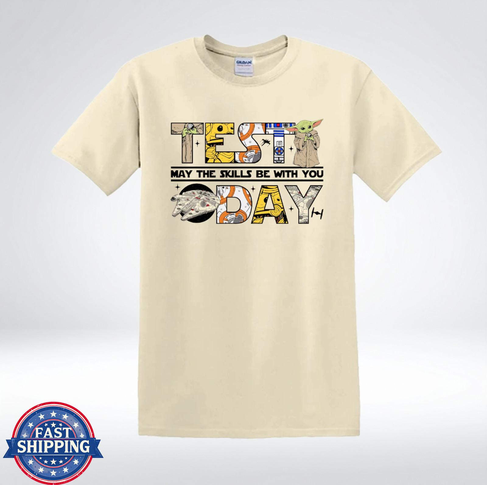 Test Day May The Skills Be With You Shirt Funny Student Exam T-Shirt XL