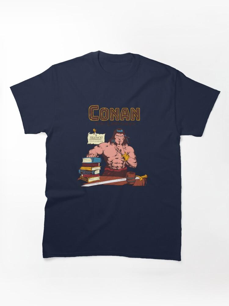 Conan the Barbarian Conan The Barbarian Meme Classic Unisex T-Shirt