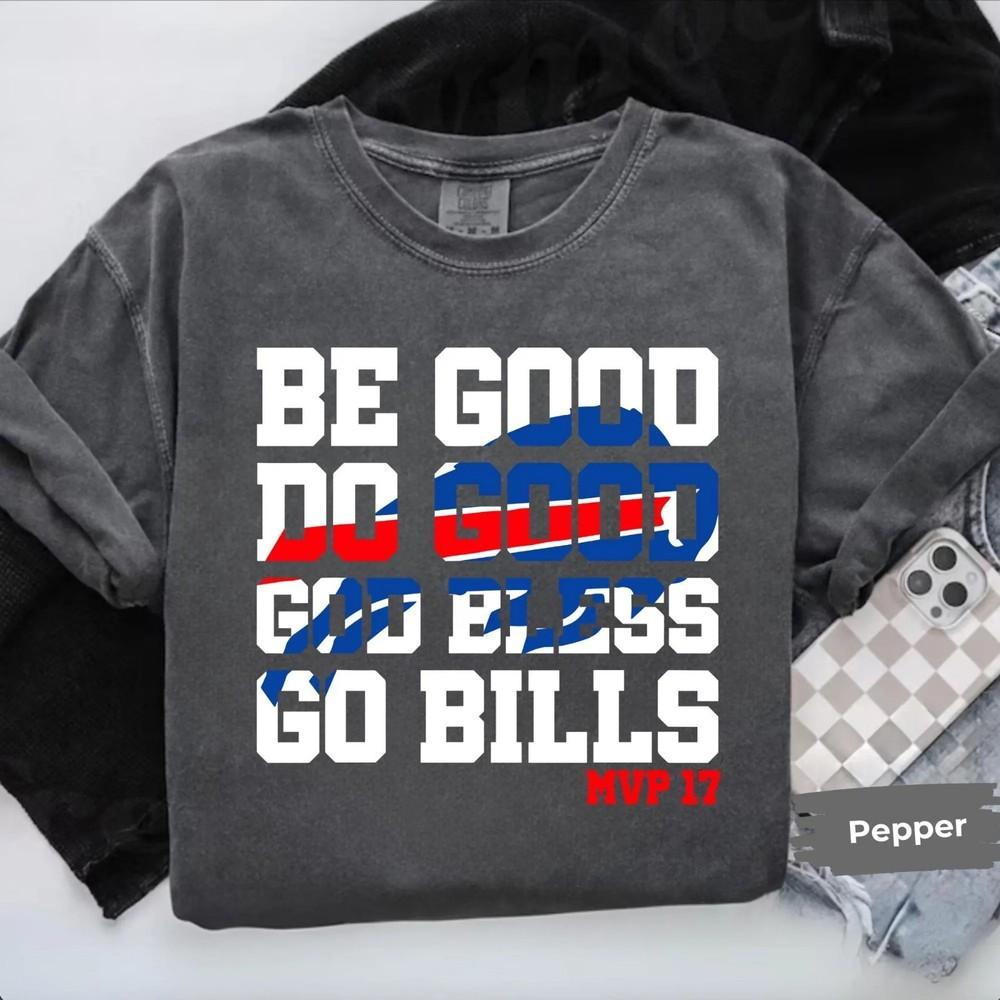 Be Good Do Good 17 God Bless Go Comfort Colors T-Shirt, Game Day Shirt