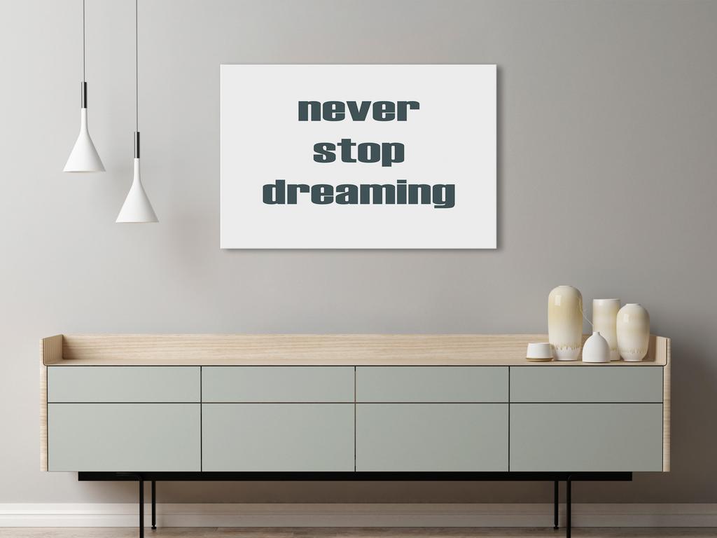 Obraz - Never Stop Dreaming (1-Częściowy) Szeroki