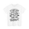 Wife Shirt, It's Not Easy Being The Best Wife Ever But Here I Am T Shirt