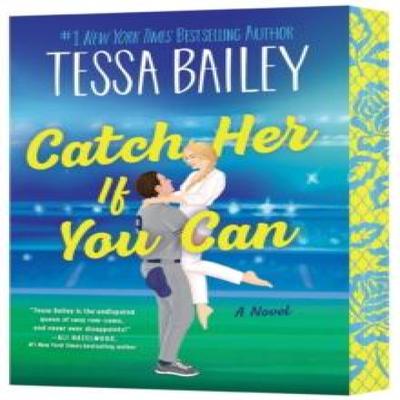Catch Her If You Can UK by Tessa Bailey Paperback Book 9780063489646