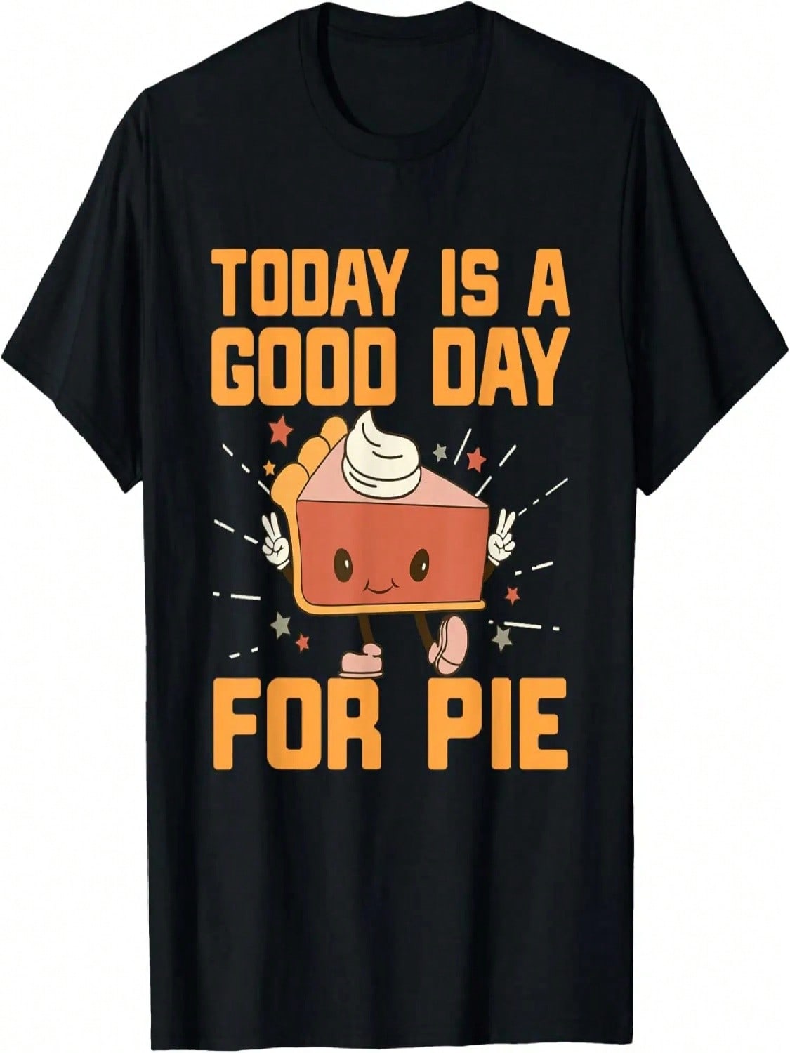 Today Is A Good Day For Pie - Funny Thanksgiving Pie T-Shirt S разноцветный