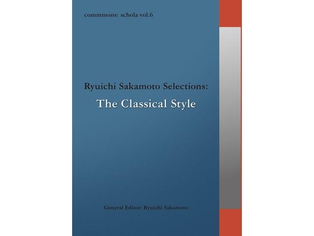 

commmons: schola vol.6 Ryuichi Sakamaoto Selelctions [CD] V.A. RZCM-45966 NEW
